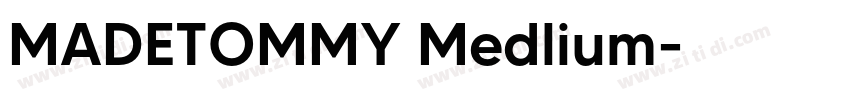 MADETOMMY Medlium字体转换